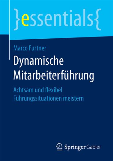 Dynamische Mitarbeiterführung - Marco Furtner