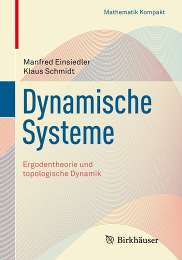 Dynamische Systeme - Manfred Einsiedler - Klaus Schmidt