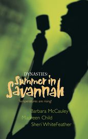 Dynasties: Summer in Savannah