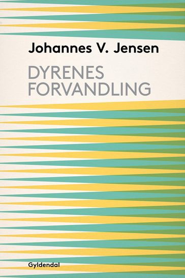 Dyrenes Forvandling - Johannes V. Jensen