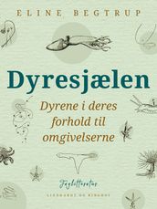 Dyresjælen. Dyrene i deres forhold til omgivelserne