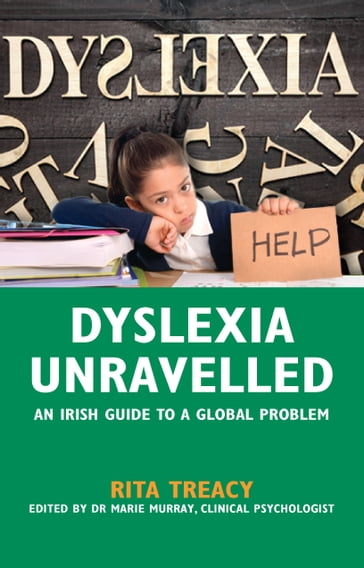 Dyslexia Unravelled - Rita Treacy
