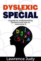 Dyslexic and Special