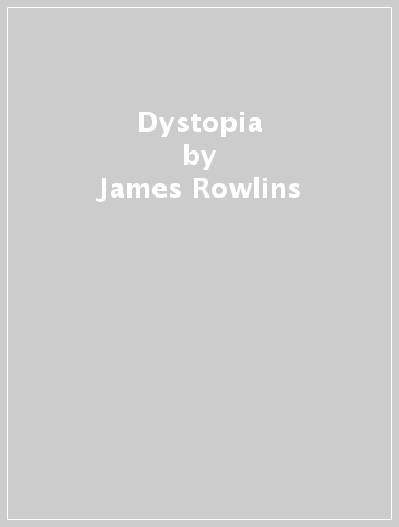 Dystopia - James Rowlins