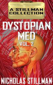 Dystopian Med Volume 2