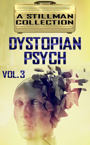 Dystopian Psych Volume 3 - Nicholas Stillman