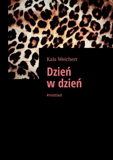 Dzie wdzie - Kala Weichert