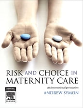 E-Book Risk and Choice in Maternity Care