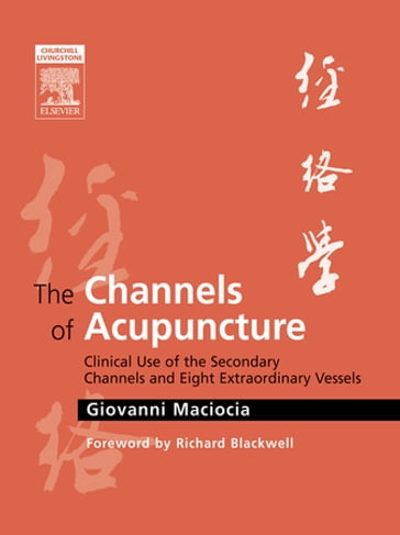 E-Book - The Channels of Acupuncture - CAc(Nanjing) Giovanni Maciocia