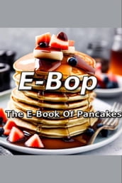 E-Bop E-Book of Pancakes