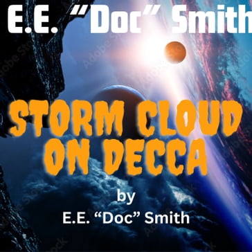 E. E. "Doc" Smith: Storm Cloud on Decca - E. E. 