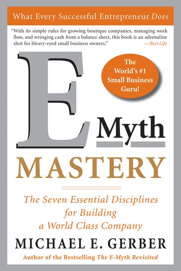 E-Myth Mastery - Michael E. Gerber