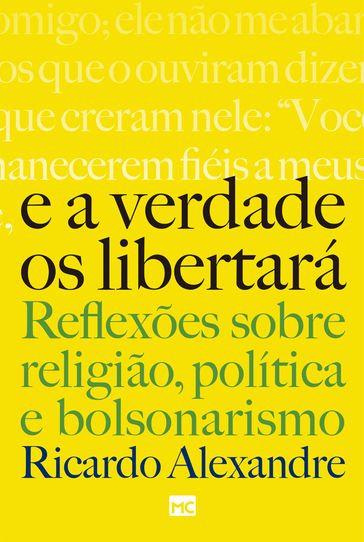 E a verdade os libertará - Ricardo Alexandre