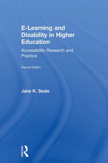 E-learning and Disability in Higher Education - Jane Seale