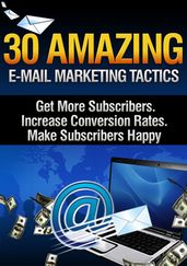 E-mail Marketing 30 Amazing E-mail Marketing Tactics