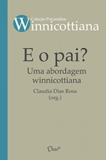 E o pai? - Claudia Dias Rosa (Org.)