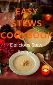 EASY STEWS COOKBOOK