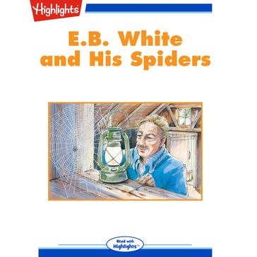 E.B. White and His Spiders - Melinda R. Cordell