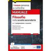 [EBOOK] Il nuovo concorso a cattedra. Filosofia nella scuola secondaria. Classe A18 Filosofia e Scienze umane; A19, Filosofia e Storia