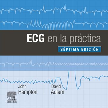 ECG en la práctica - John Hampton - DM - Ma - DPhil - FRCP - FFPM - FESC