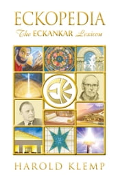 ECKopedia: The ECKANKAR Lexicon