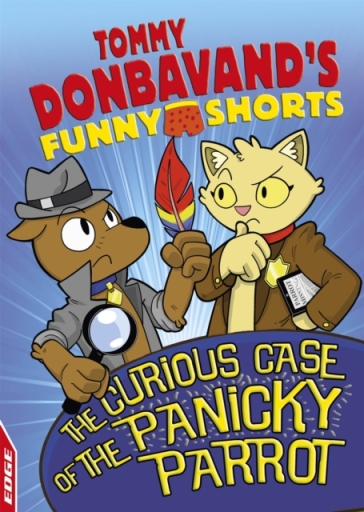 EDGE: Tommy Donbavand's Funny Shorts: The Curious Case of the Panicky Parrot - Tommy Donbavand