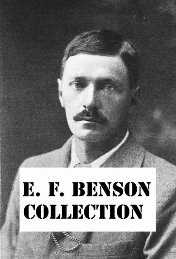 EF Benson Collection - E. F. Benson