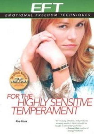 EFT for the Highly Sensitive Temperament - Rue Hass