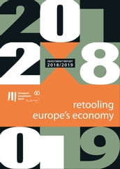 EIB Investment Report 2018/2019: Retooling Europe