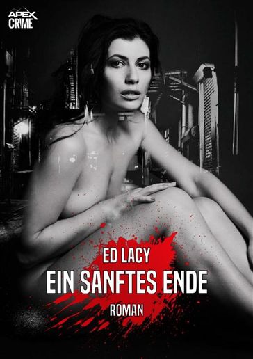 EIN SANFTES ENDE - Ed Lacy