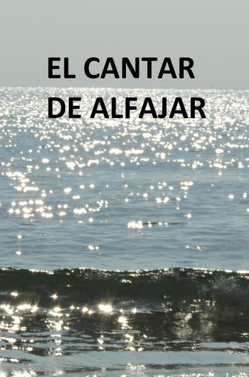 EL CANTAR DE ALFAJAR - Anónimo
