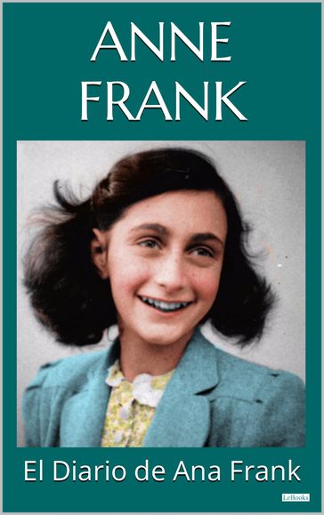 EL DIARIO DE ANA FRANK - Anne Frank