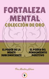 EL PODER DE LA MENTE SUBCONSCIENTE - EL PODER DEL PENSAMIENTO POSITIVO (2 LIBROS)