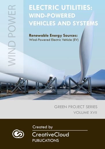 ELECTRIC UTILITIES: WIND-POWERED VEHICLES AND SYSTEMS - CreativeCloud Publications