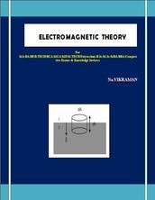 ELECTROMAGNETIC THEORY