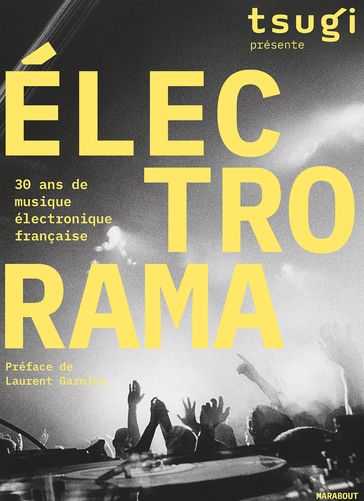 ELECTRORAMA - 30 ans de musique électronique française - Tsugi