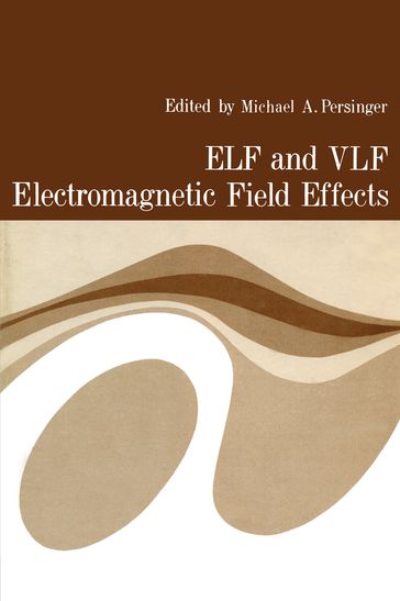 ELF and VLF Electromagnetic Field Effects - Michael Persinger