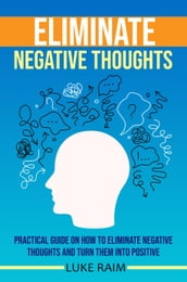 ELIMINATE NEGATIVE THOUGHTS