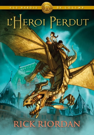 ELS HEROIS DE L'OLIMP 1: L'heroi perdut - Rick Riordan