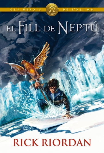 ELS HEROIS DE L'OLIMP 2: El fill de Neptú - Rick Riordan