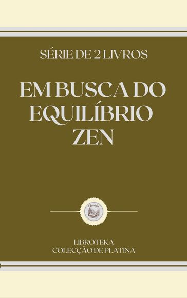 EM BUSCA DO EQUILÍBRIO ZEN - LIBROTEKA