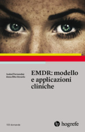 EMDR: modello e applicazioni cliniche