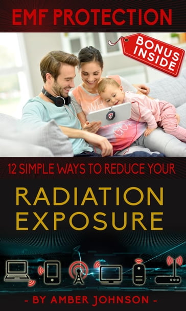 EMF Protection: 12 SIMPLE WAYS TO REDUCE YOUR Radiation Exposure - Amber Johnson