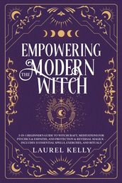 EMPOWERING THE MODERN WITCH