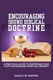 ENCOURAGING SOUND BIBLICAL DOCTRINE: