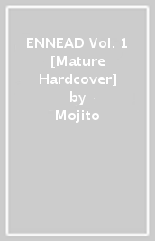 ENNEAD Vol. 1 [Mature Hardcover]