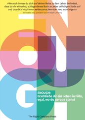 ENOUGH - Erschließe dir ein Leben in Fulle, egal, wo du gerade stehst