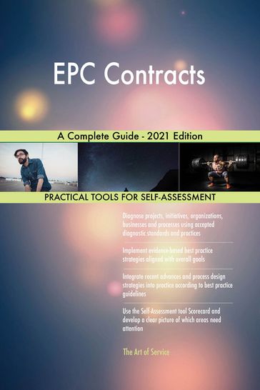 EPC Contracts A Complete Guide - 2021 Edition - Gerardus Blokdyk