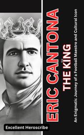 ERIC CANTONA: THE KING