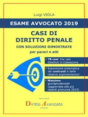 ESAME AVVOCATO 2019. Casi di Diritto penale